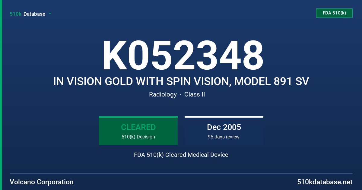 K052348 IN VISION GOLD WITH SPIN VISION, MODEL 891 SV FDA 510(k) Cleared Medical Device