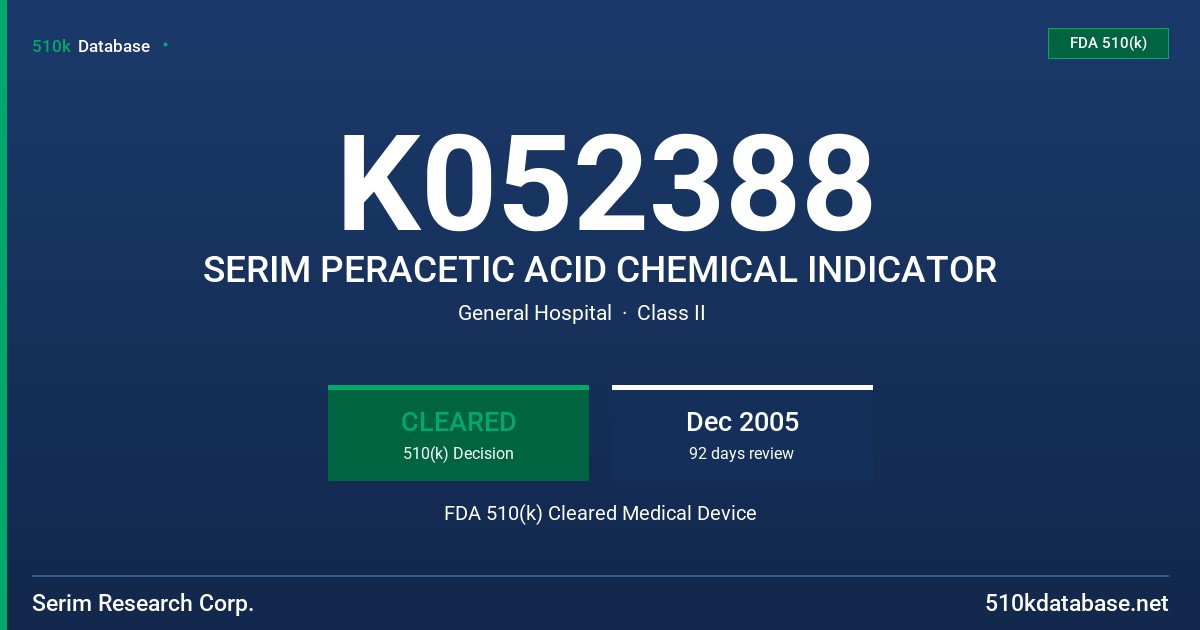 K052388 SERIM PERACETIC ACID CHEMICAL INDICATOR FDA 510(k) Cleared Medical Device