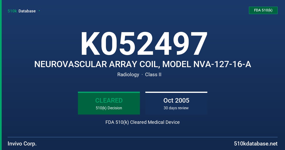 K052497 NEUROVASCULAR ARRAY COIL, MODEL NVA-127-16-A FDA 510(k) Cleared Medical Device