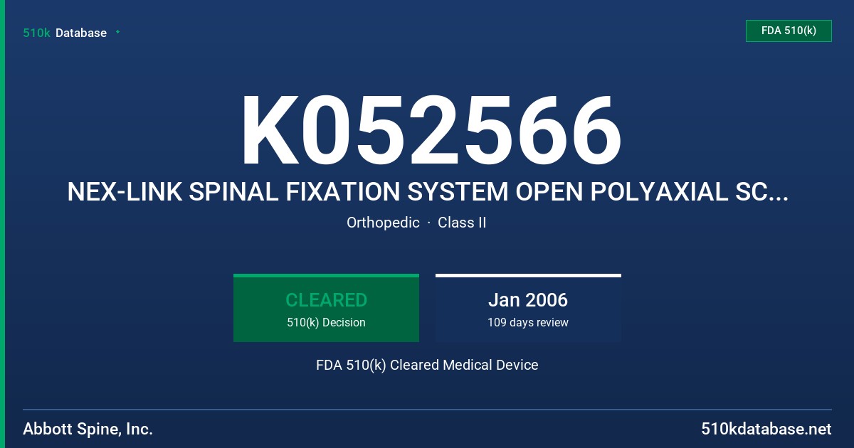 K052566 NEX-LINK SPINAL FIXATION SYSTEM OPEN POLYAXIAL SCREWS, MODELS 2112, 2113, 2118, 2119, 2120.  NEX-LINK SPINAL FIXATION SY FDA 510(k) Cleared Medical Device