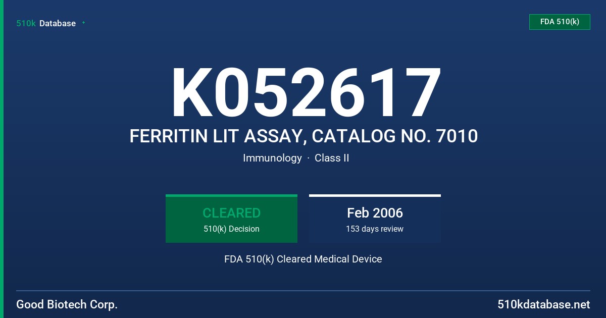 K052617 FERRITIN LIT ASSAY, CATALOG NO. 7010 FDA 510(k) Cleared Medical Device