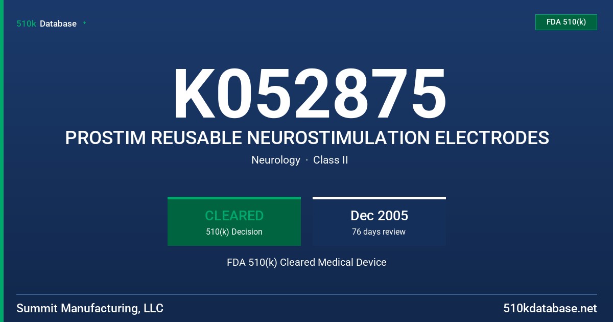 K052875 PROSTIM REUSABLE NEUROSTIMULATION ELECTRODES FDA 510(k) Cleared Medical Device