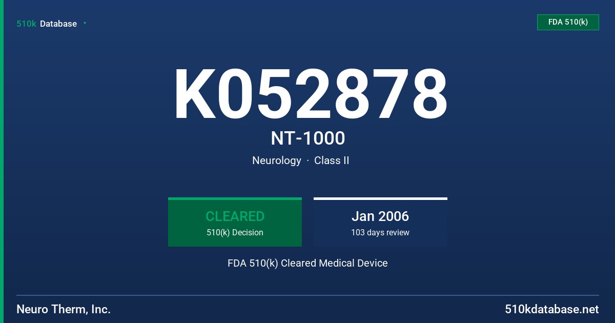 K052878 NT-1000 FDA 510(k) Cleared Medical Device