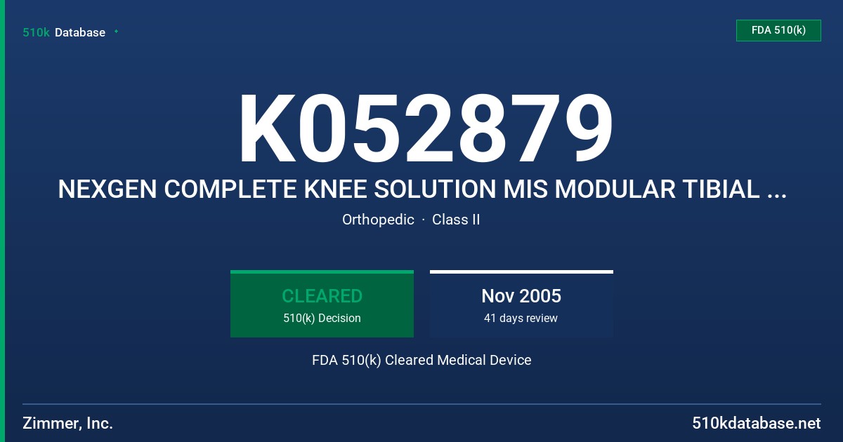 K052879 NEXGEN COMPLETE KNEE SOLUTION MIS MODULAR TIBIAL PLATES AND KEELS FDA 510(k) Cleared Medical Device