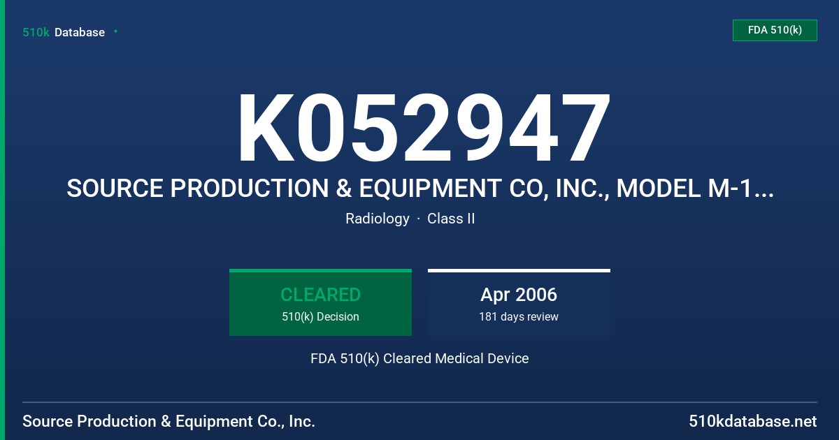 K052947 SOURCE PRODUCTION & EQUIPMENT CO, INC., MODEL M-19 IR-192 BRACHYTHERAPY SOURCE FDA 510(k) Cleared Medical Device