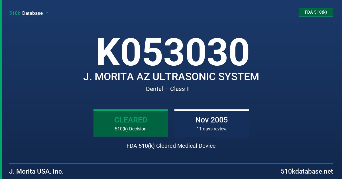 K053030 J. MORITA AZ ULTRASONIC SYSTEM FDA 510(k) Cleared Medical Device