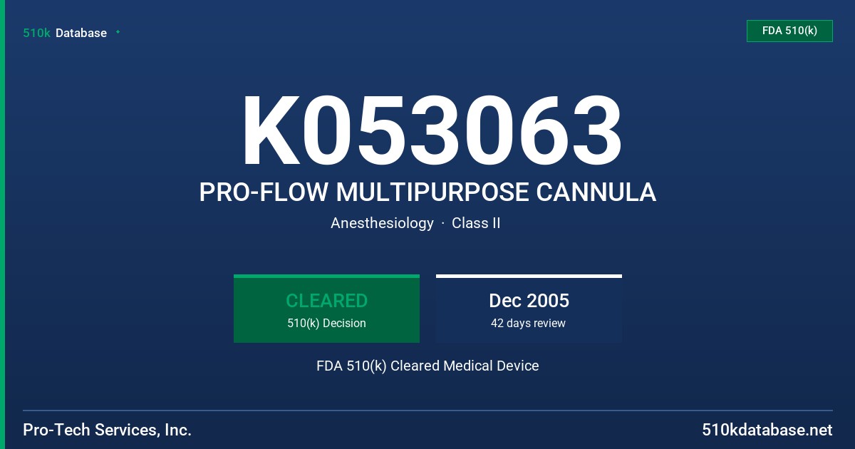 K053063 PRO-FLOW MULTIPURPOSE CANNULA FDA 510(k) Cleared Medical Device