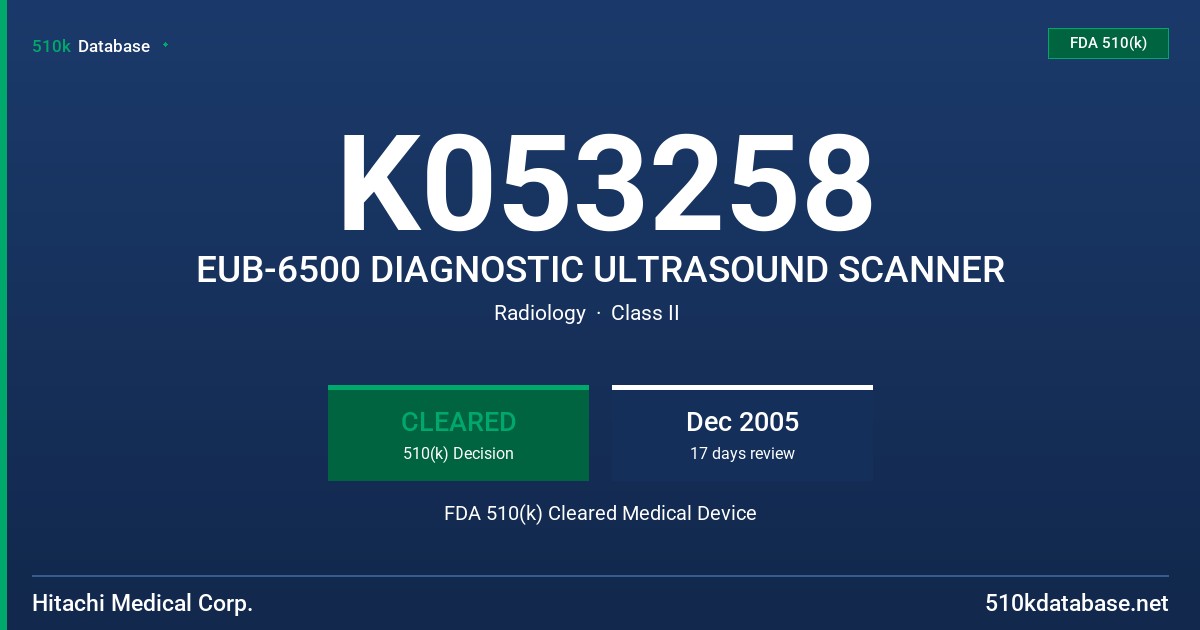 K053258 EUB-6500 DIAGNOSTIC ULTRASOUND SCANNER FDA 510(k) Cleared Medical Device