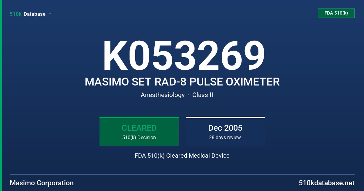 K053269 MASIMO SET RAD-8 PULSE OXIMETER FDA 510(k) Cleared Medical Device