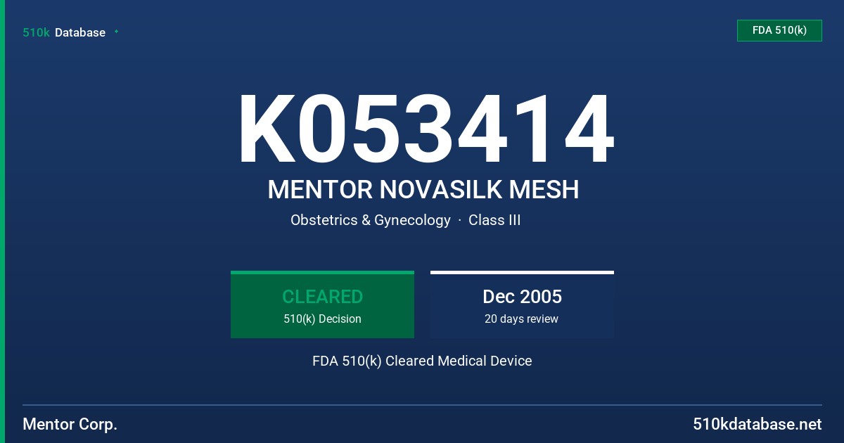 K053414 MENTOR NOVASILK MESH FDA 510(k) Cleared Medical Device