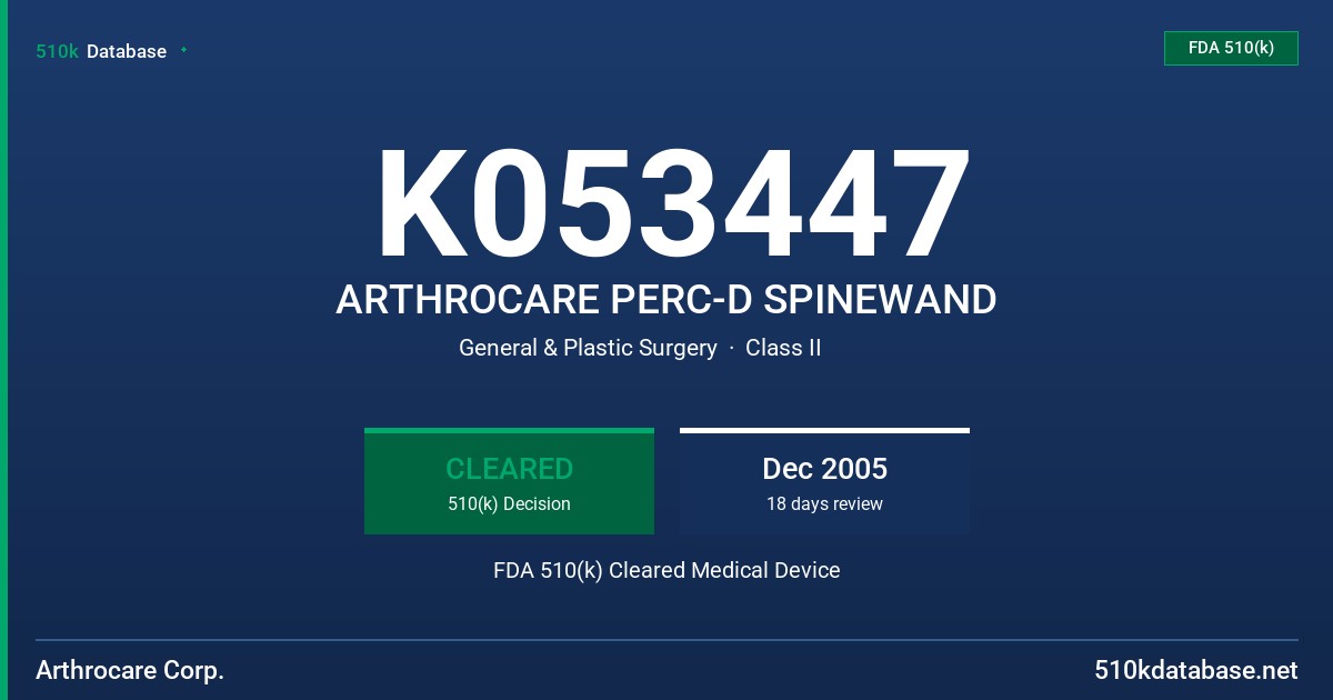 K053447 ARTHROCARE PERC-D SPINEWAND FDA 510(k) Cleared Medical Device