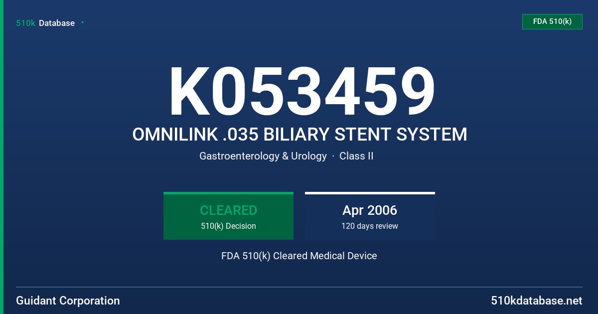 K053459 OMNILINK .035 BILIARY STENT SYSTEM FDA 510(k) Cleared Medical Device