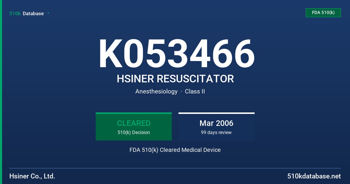K053466 HSINER RESUSCITATOR FDA 510(k) Cleared Medical Device