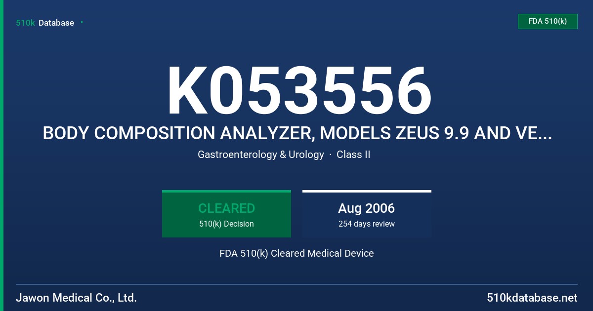 K053556 BODY COMPOSITION ANALYZER, MODELS ZEUS 9.9 AND VENUS 5.5 FDA 510(k) Cleared Medical Device