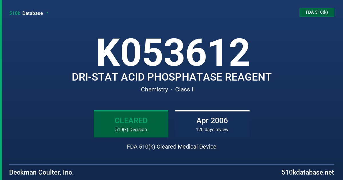 K053612 DRI-STAT ACID PHOSPHATASE REAGENT FDA 510(k) Cleared Medical Device