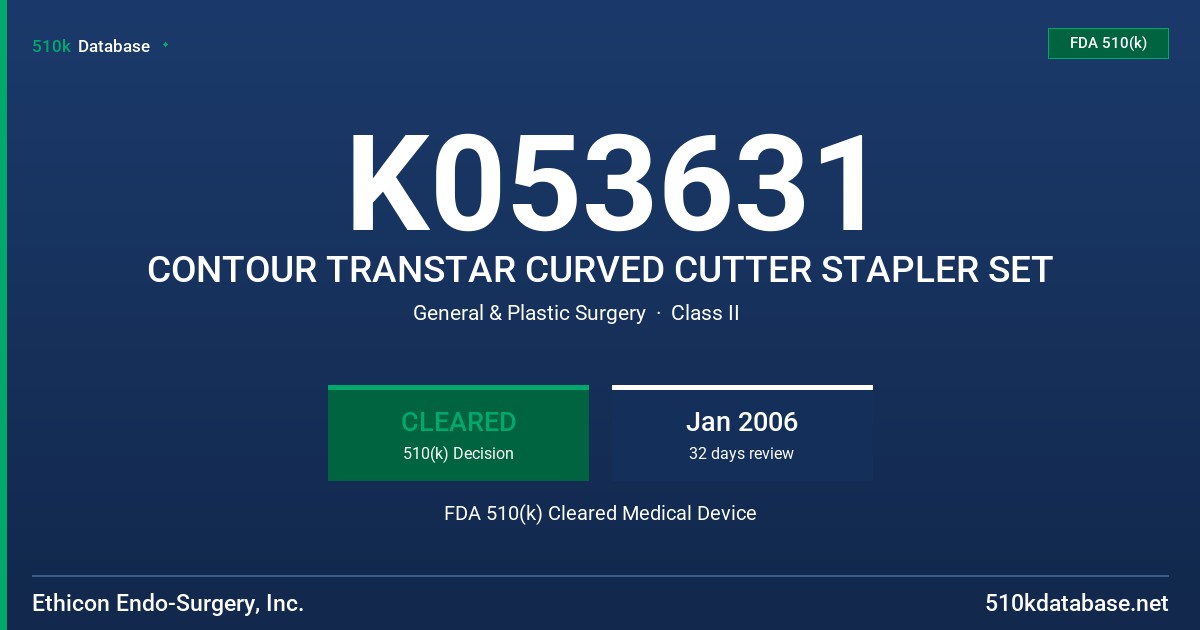 K053631 CONTOUR TRANSTAR CURVED CUTTER STAPLER SET FDA 510(k) Cleared Medical Device