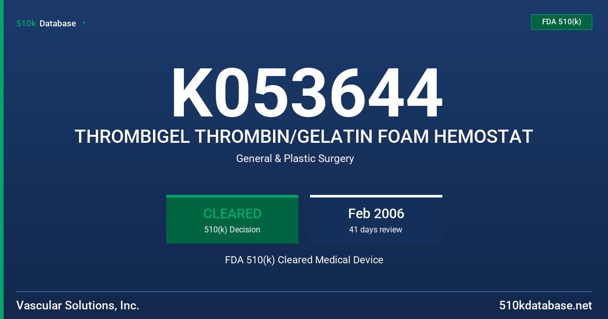 K053644 THROMBIGEL THROMBIN/GELATIN FOAM HEMOSTAT FDA 510(k) Cleared Medical Device