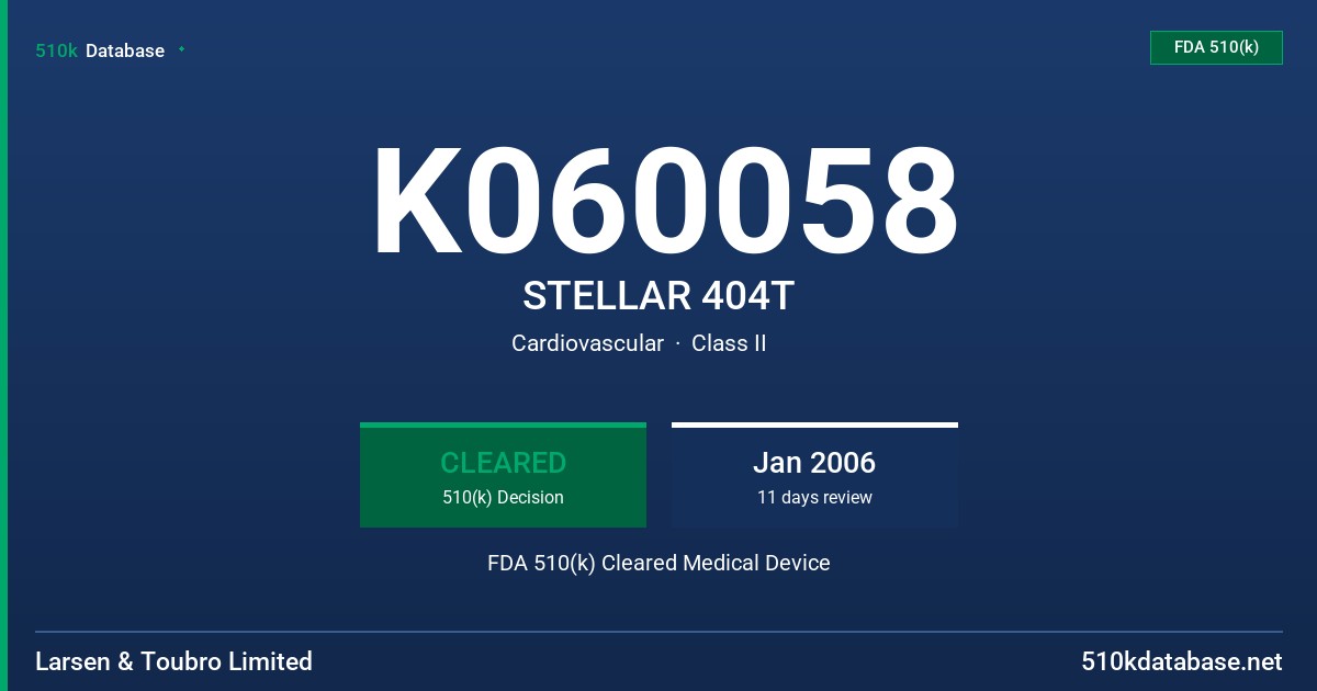 K060058 STELLAR 404T FDA 510(k) Cleared Medical Device