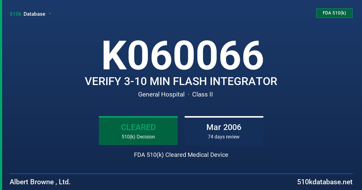 K060066 VERIFY 3-10 MIN FLASH INTEGRATOR FDA 510(k) Cleared Medical Device