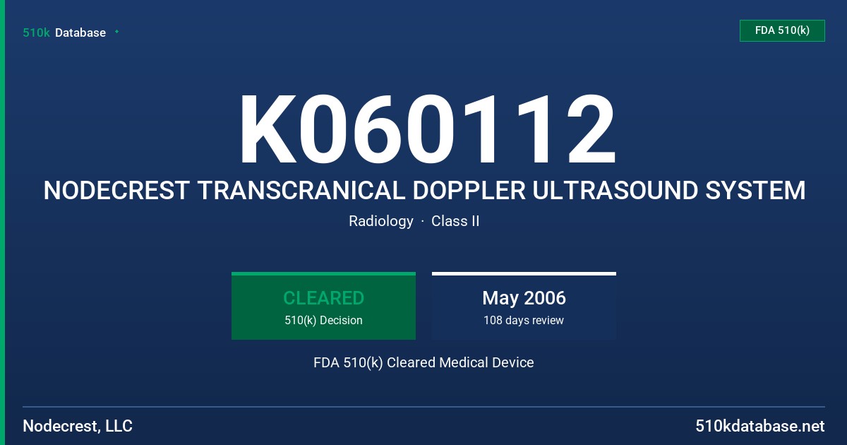 K060112 NODECREST TRANSCRANICAL DOPPLER ULTRASOUND SYSTEM FDA 510(k) Cleared Medical Device