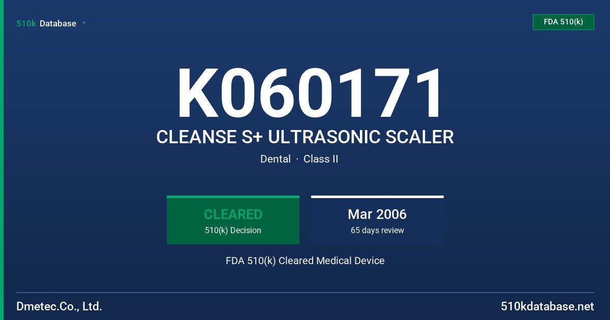 K060171 CLEANSE S+ ULTRASONIC SCALER FDA 510(k) Cleared Medical Device