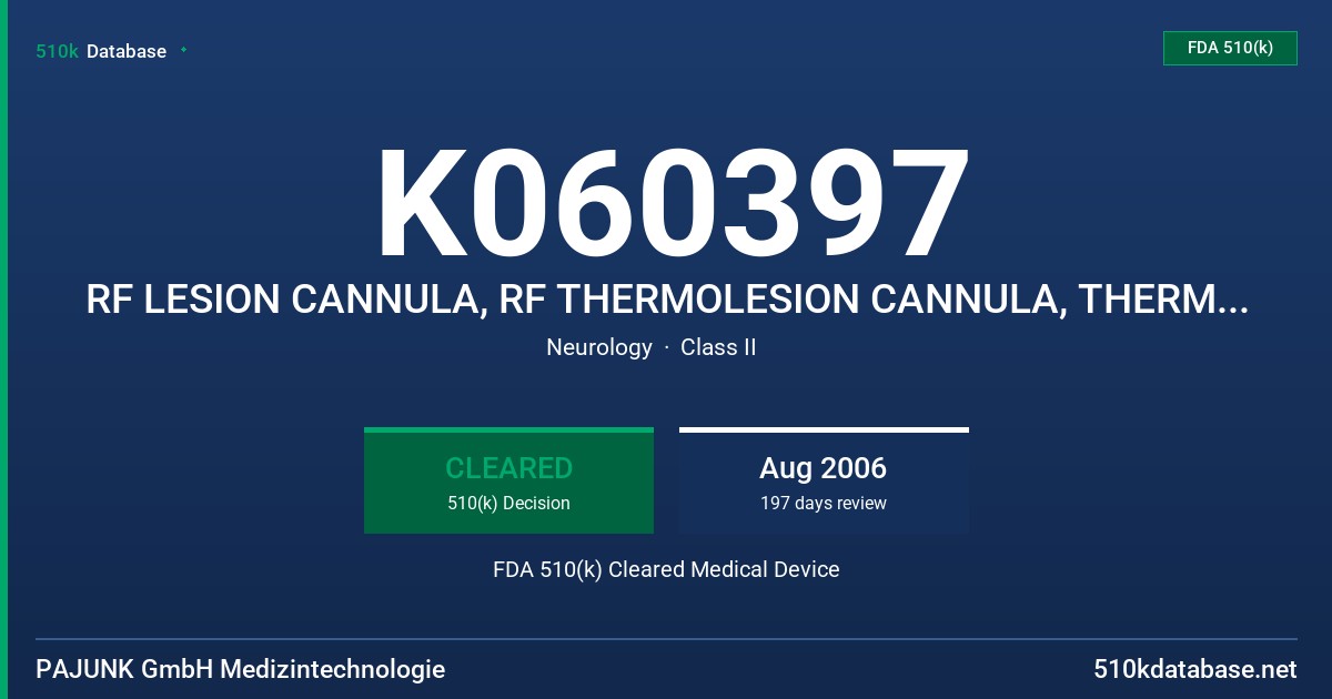 K060397 RF LESION CANNULA, RF THERMOLESION CANNULA, THERMOLESION CANNULA, X-RAY CONTRAST CANNULA, CANNULA, FACET DENERATION NEED FDA 510(k) Cleared Medical Device