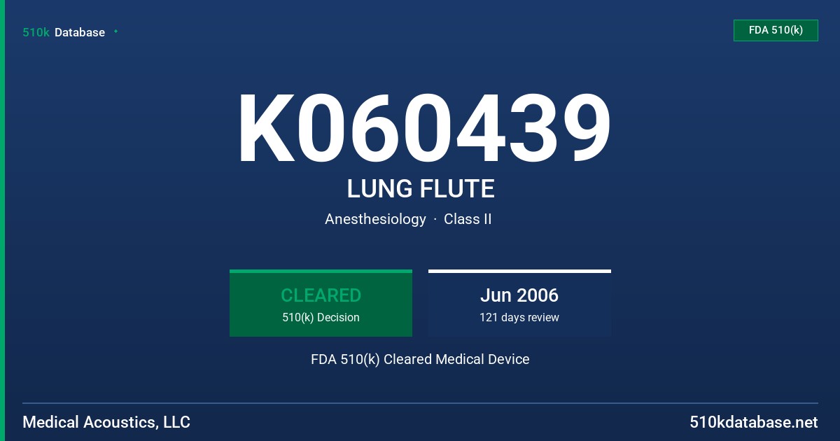 K060439 LUNG FLUTE FDA 510(k) Cleared Medical Device