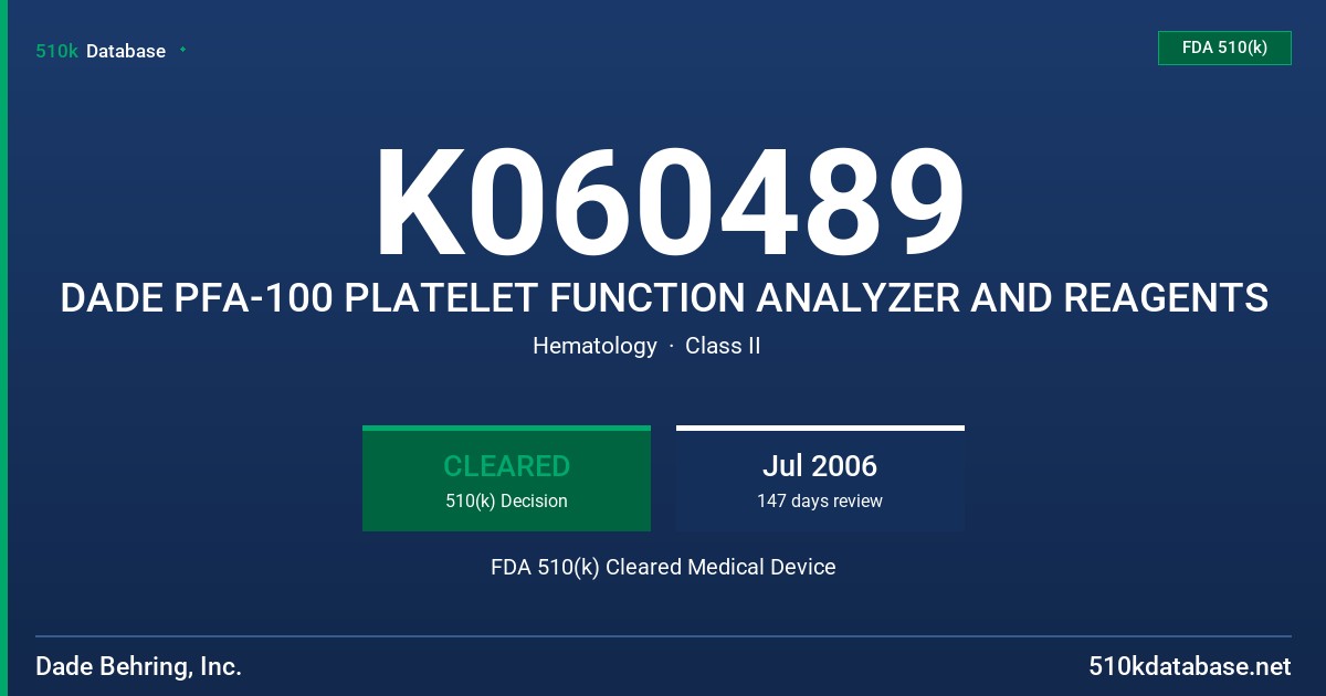 K060489 DADE PFA-100 PLATELET FUNCTION ANALYZER AND REAGENTS FDA 510(k) Cleared Medical Device