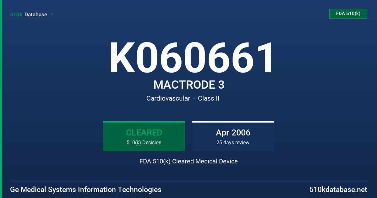 K060661 MACTRODE 3 FDA 510(k) Cleared Medical Device