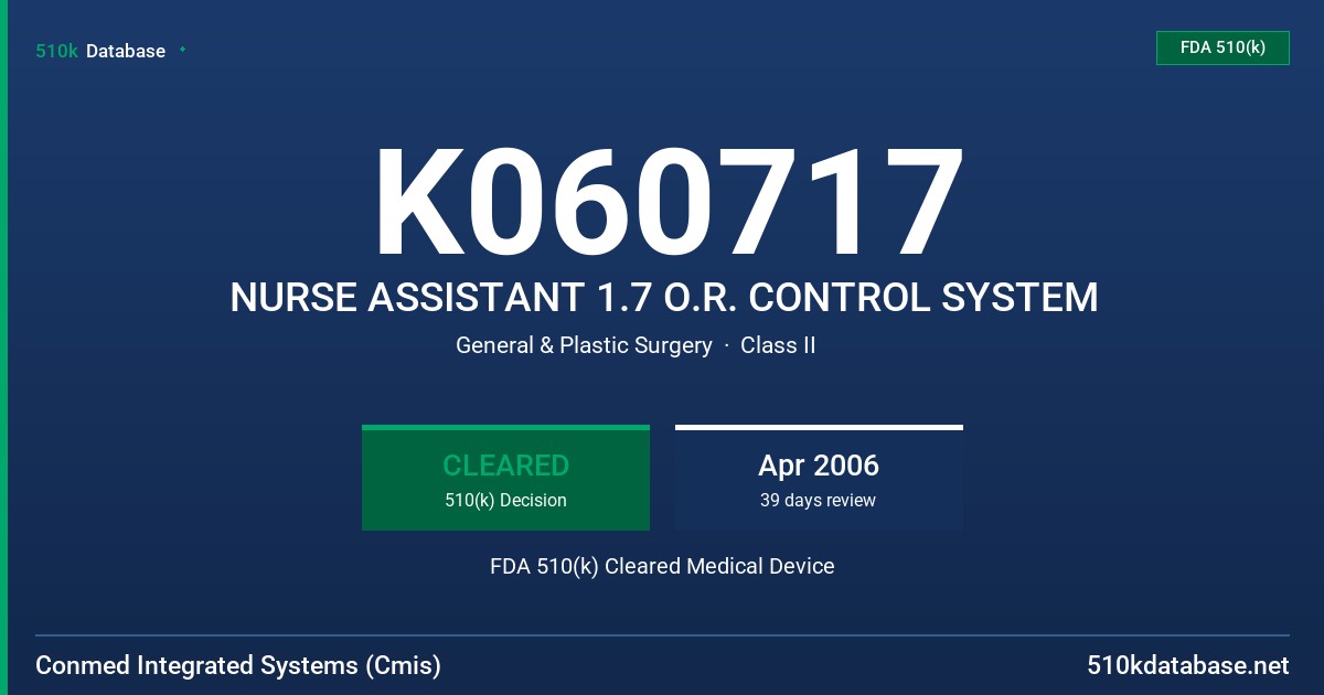 K060717 NURSE ASSISTANT 1.7 O.R. CONTROL SYSTEM FDA 510(k) Cleared Medical Device