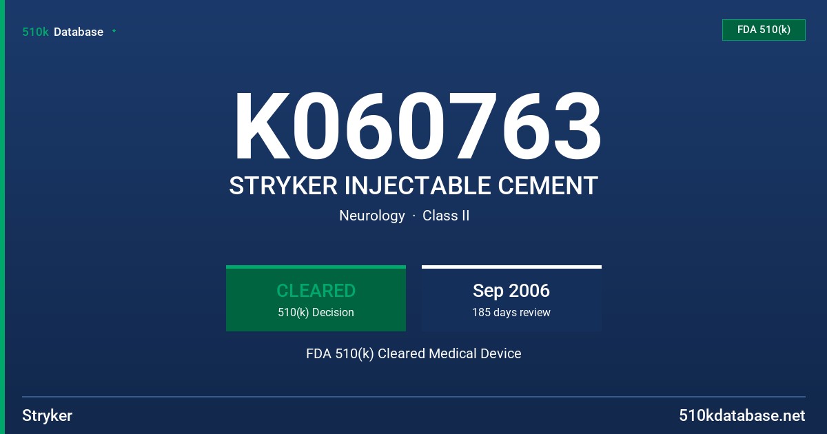 K060763 STRYKER INJECTABLE CEMENT FDA 510(k) Cleared Medical Device