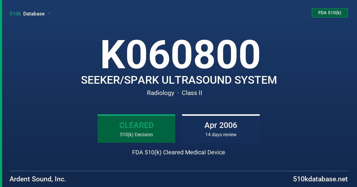 K060800 SEEKER/SPARK ULTRASOUND SYSTEM FDA 510(k) Cleared Medical Device