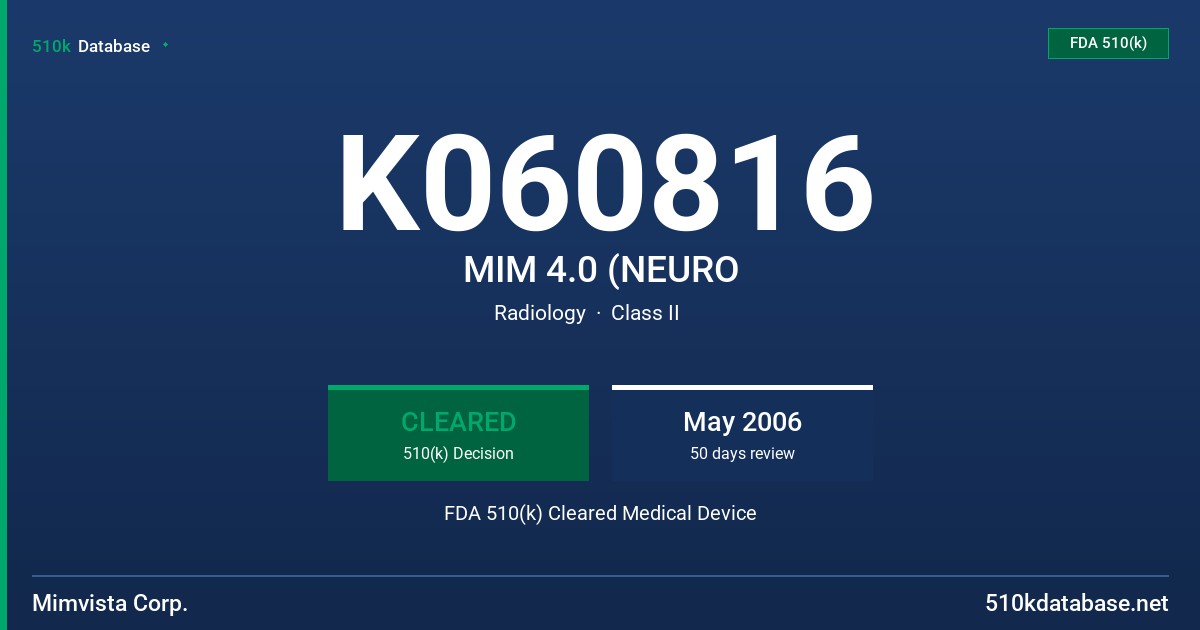 K060816 MIM 4.0 (NEURO FDA 510(k) Cleared Medical Device