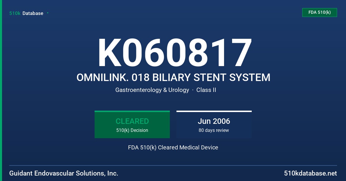K060817 OMNILINK. 018 BILIARY STENT SYSTEM FDA 510(k) Cleared Medical Device