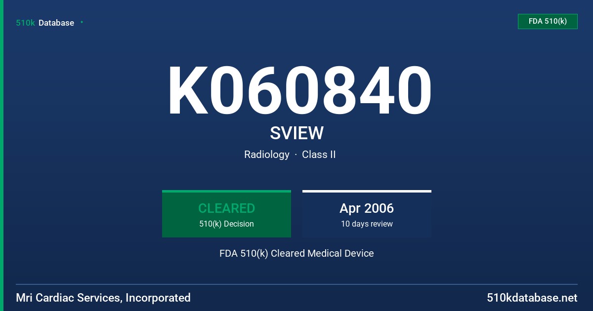 K060840 SVIEW FDA 510(k) Cleared Medical Device