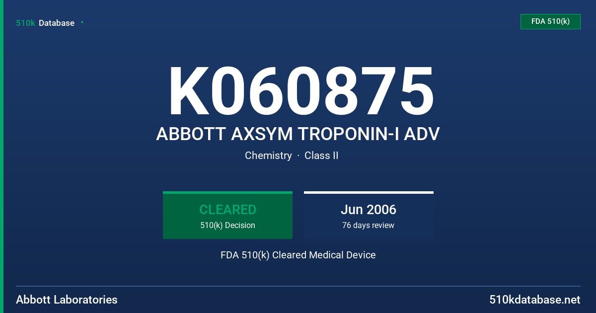 K060875 ABBOTT AXSYM TROPONIN-I ADV FDA 510(k) Cleared Medical Device
