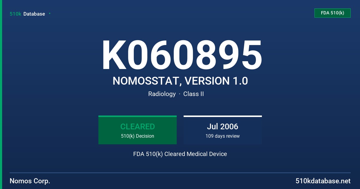 K060895 NOMOSSTAT, VERSION 1.0 FDA 510(k) Cleared Medical Device