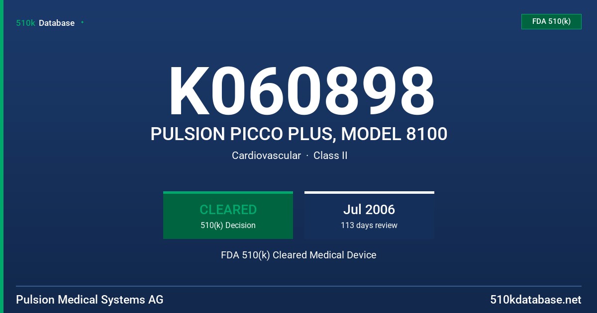 K060898 PULSION PICCO PLUS, MODEL 8100 FDA 510(k) Cleared Medical Device