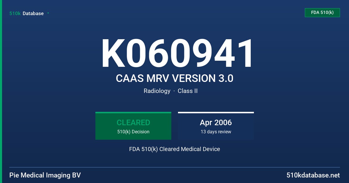 K060941 CAAS MRV VERSION 3.0 FDA 510(k) Cleared Medical Device