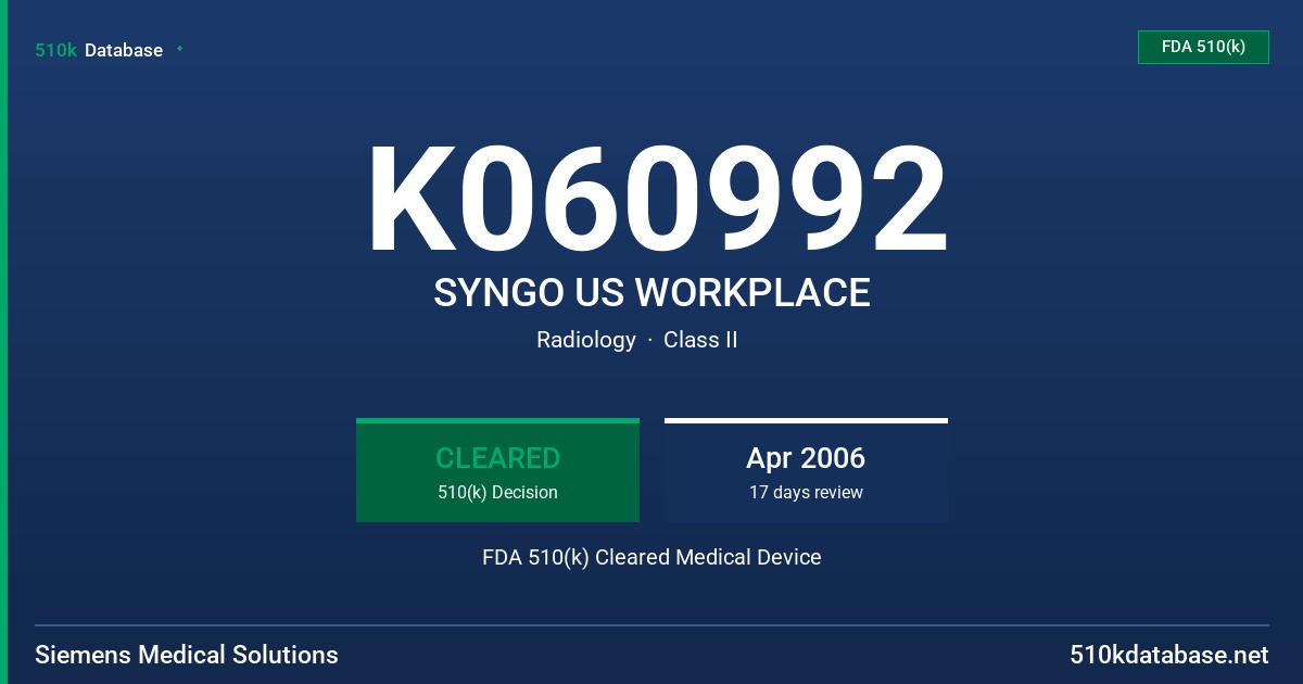 K060992 SYNGO US WORKPLACE FDA 510(k) Cleared Medical Device