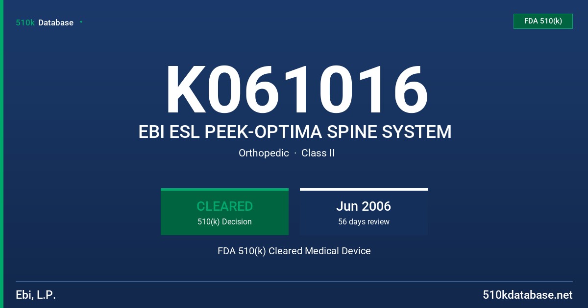 K061016 EBI ESL PEEK-OPTIMA SPINE SYSTEM FDA 510(k) Cleared Medical Device