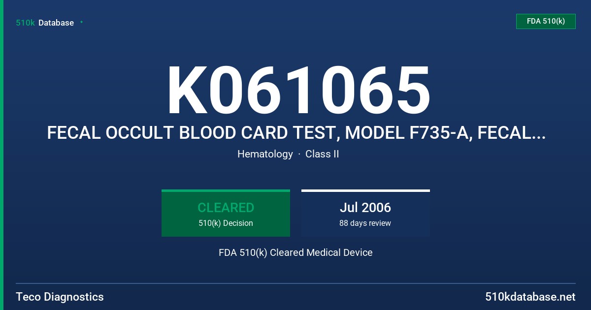 K061065 FECAL OCCULT BLOOD CARD TEST, MODEL F735-A, FECAL OCCULT BLOOD CARD KIT, MODEL F735-25 FDA 510(k) Cleared Medical Device