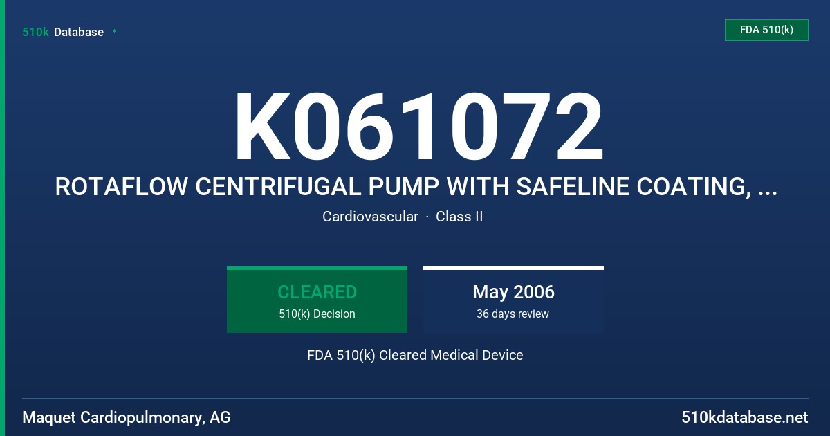 K061072 ROTAFLOW CENTRIFUGAL PUMP WITH SAFELINE COATING, MODEL BSQ-RF-32 FDA 510(k) Cleared Medical Device