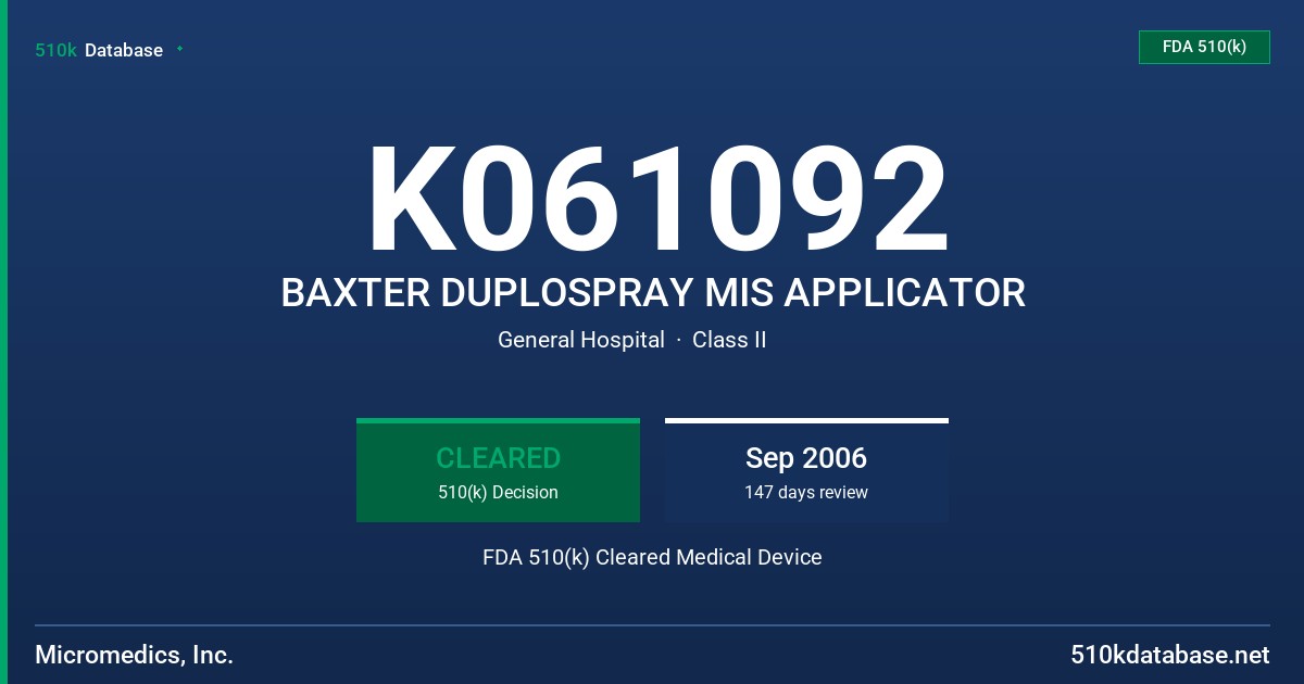 K061092 BAXTER DUPLOSPRAY MIS APPLICATOR FDA 510(k) Cleared Medical Device