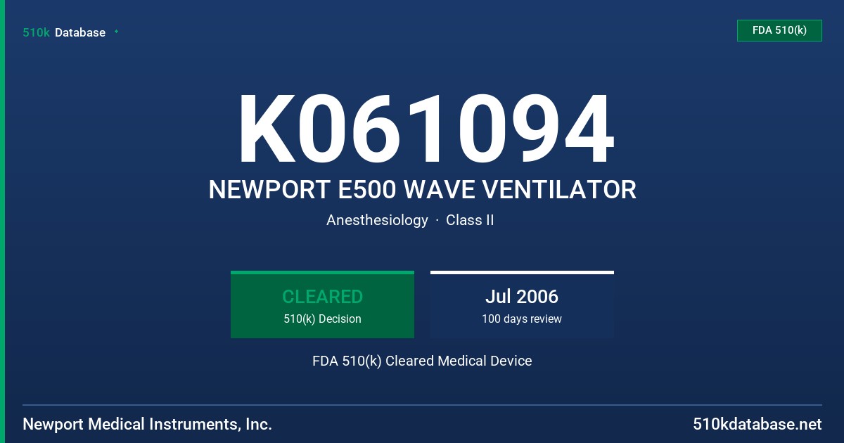 K061094 NEWPORT E500 WAVE VENTILATOR FDA 510(k) Cleared Medical Device