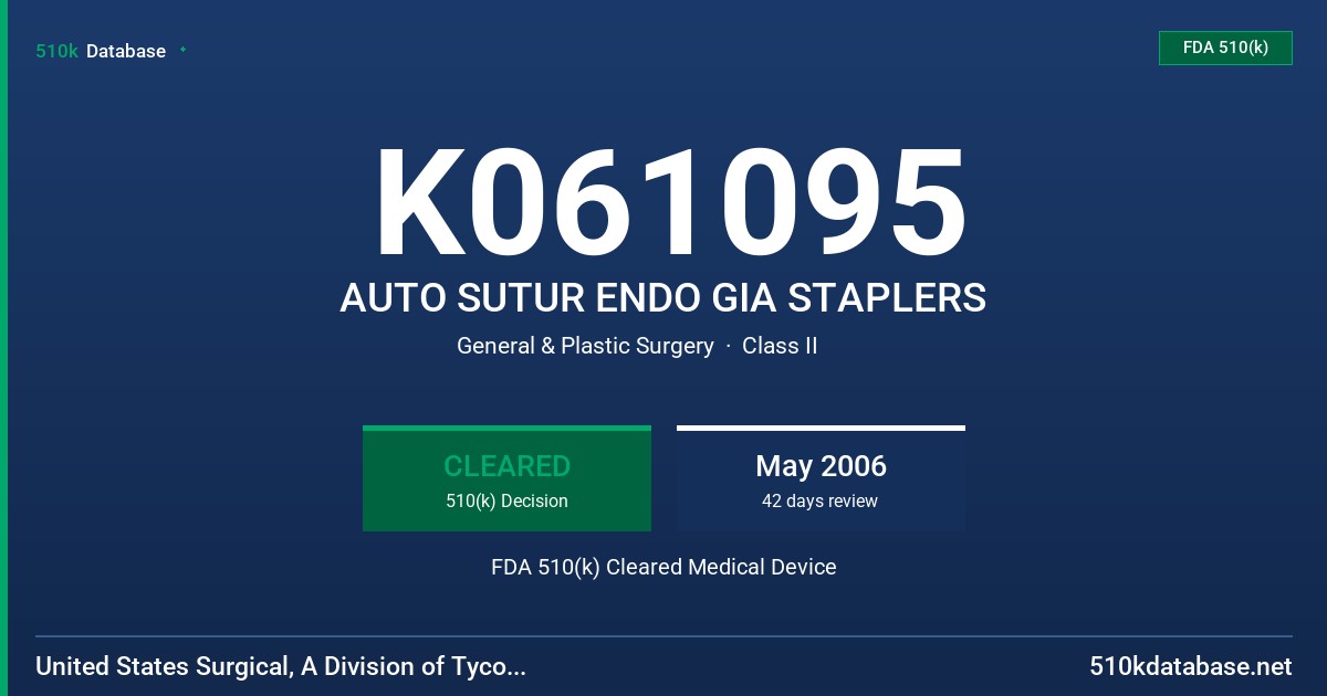 K061095 AUTO SUTUR ENDO GIA STAPLERS FDA 510(k) Cleared Medical Device