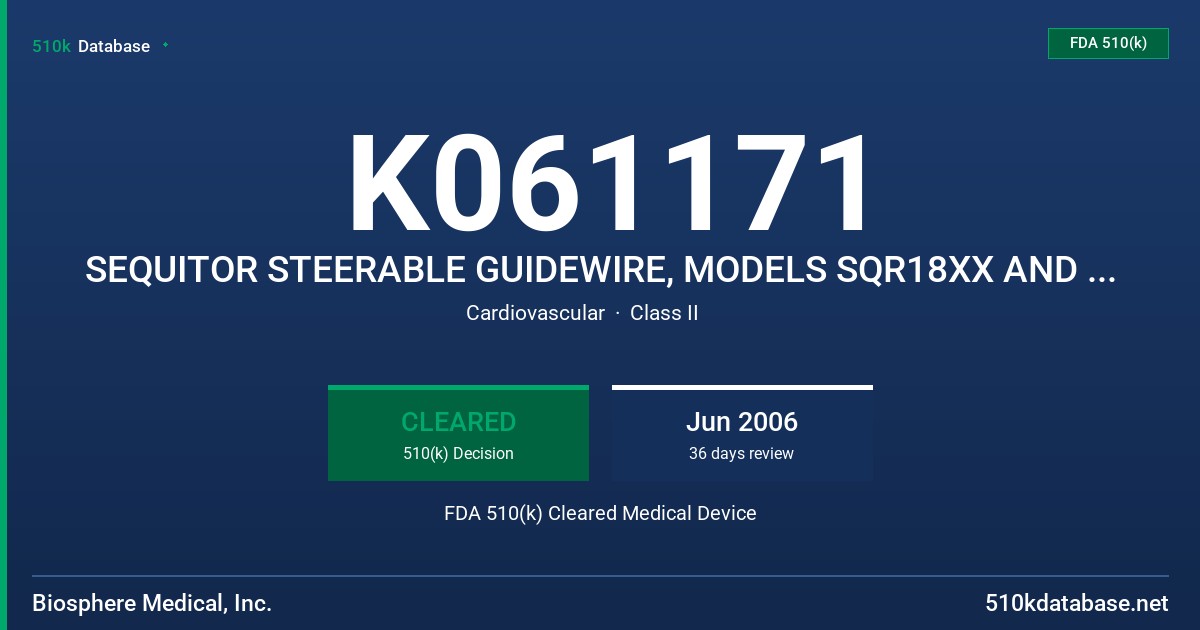 K061171 SEQUITOR STEERABLE GUIDEWIRE, MODELS SQR18XX AND SQR14XX FDA 510(k) Cleared Medical Device