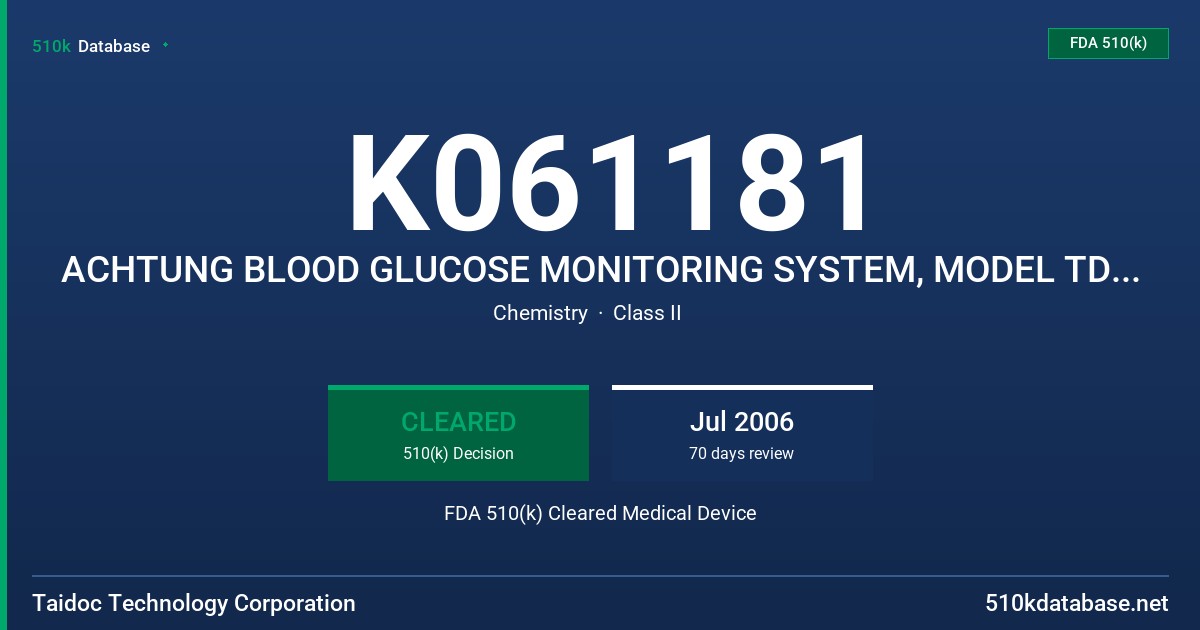 K061181 ACHTUNG BLOOD GLUCOSE MONITORING SYSTEM, MODEL TD-4207 FDA 510(k) Cleared Medical Device