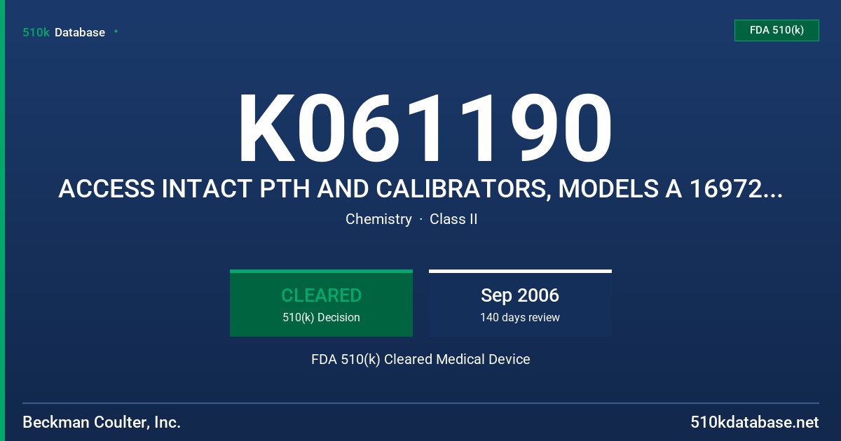 K061190 ACCESS INTACT PTH AND CALIBRATORS, MODELS A 16972 AND A 16953 FDA 510(k) Cleared Medical Device