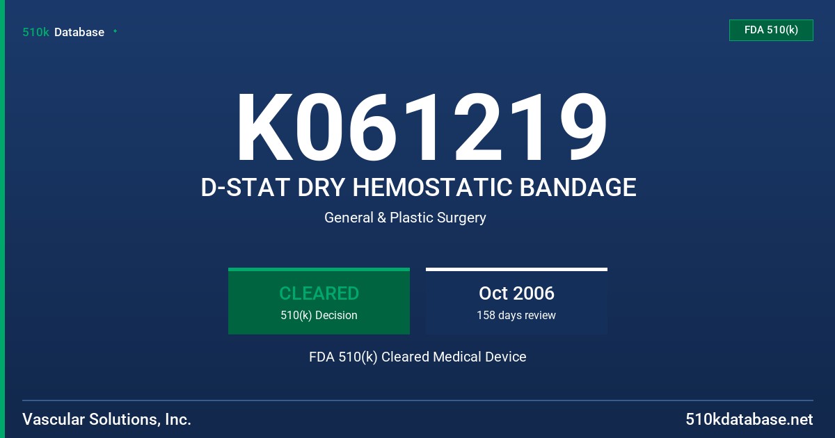 K061219 D-STAT DRY HEMOSTATIC BANDAGE FDA 510(k) Cleared Medical Device